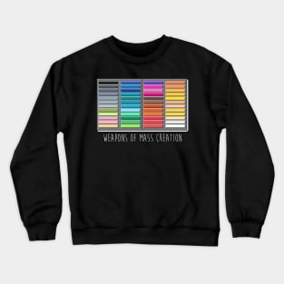 Weapons of Mass Creation Crewneck Sweatshirt